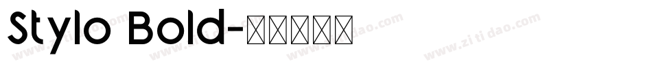 Stylo Bold字体转换